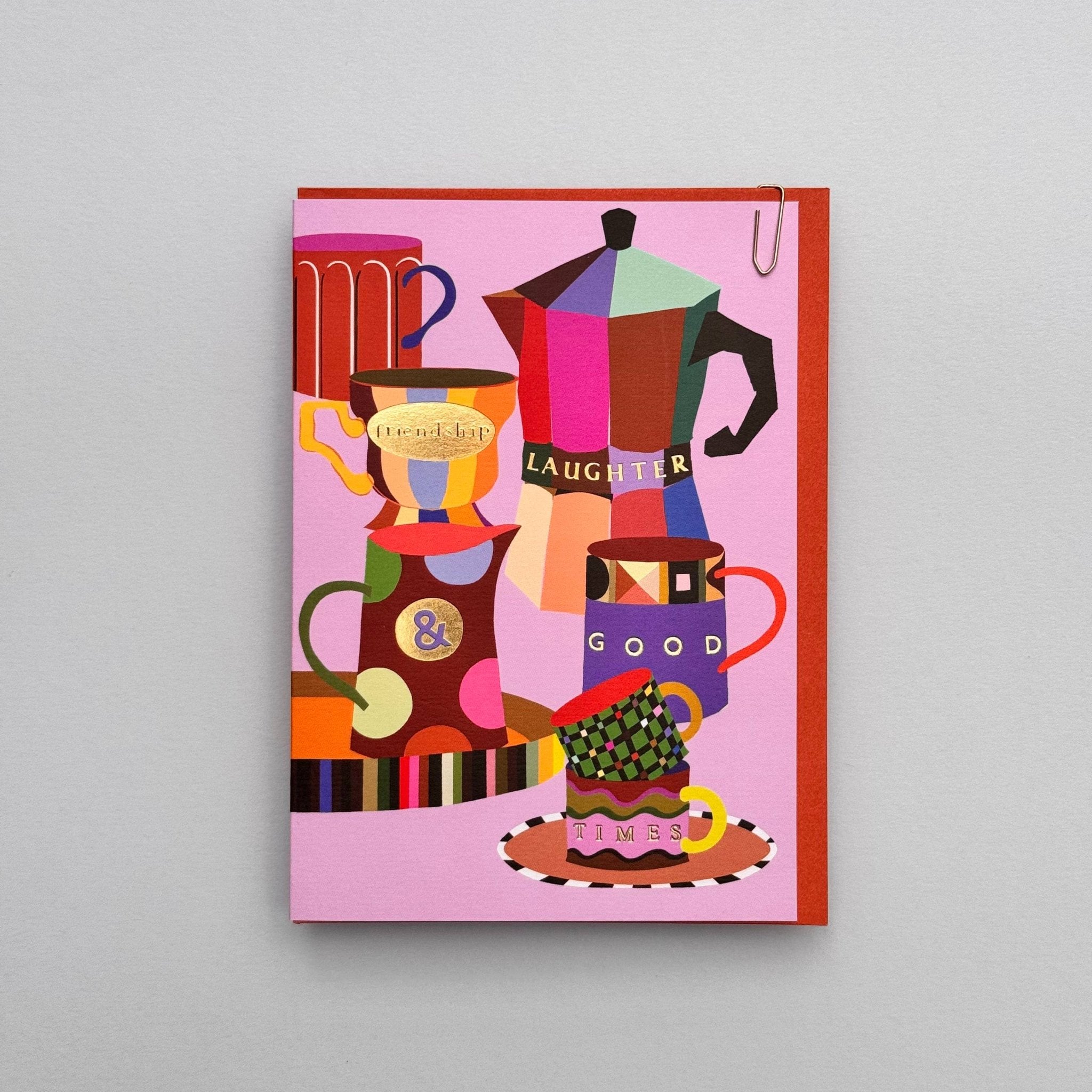 Coffee Tea Good Times Laughter Friendship Card - All Good Things