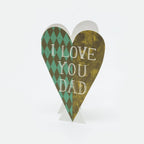 I Love You Dad Heart - All Good Things