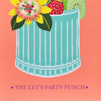 Let's Party Punch Cocktail Birthday Greeting Card - All Good Things