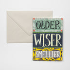 Older, Wiser, Smellier card - All Good Things