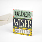 Older, Wiser, Smellier card - All Good Things