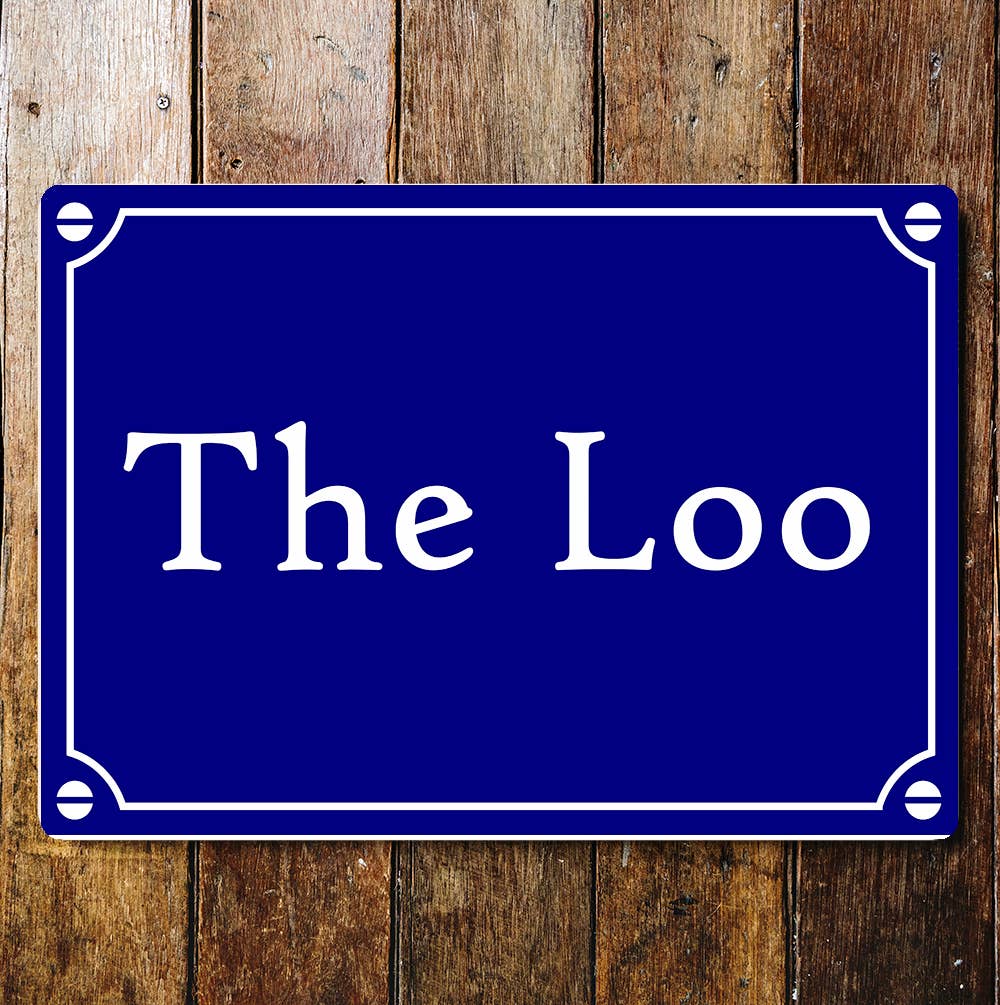 Vintage Style Loo Toilet Metal Sign Plaque | 6x8inch - All Good Things